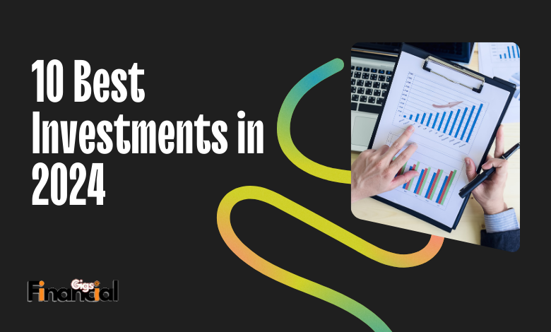 10 Best Investments in 2024