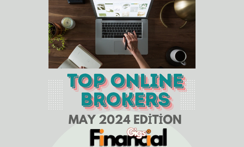 Top Online Brokers: May 2024 Edition