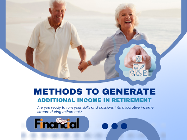 Methods to Generate Additional Income in Retirement