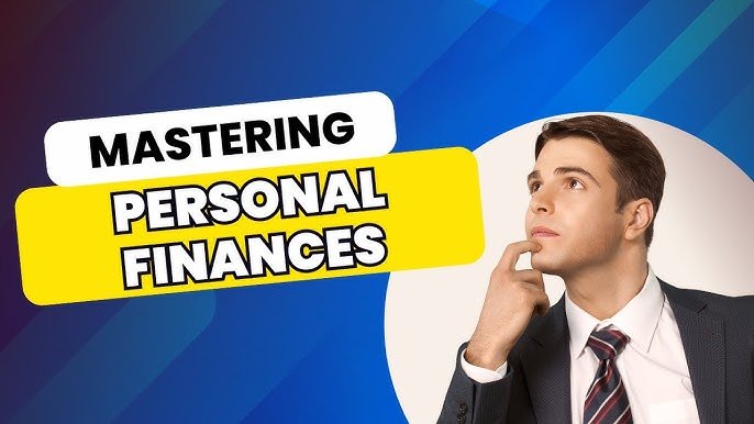 Mastering Personal Finances: Essential Tips for Financial Success